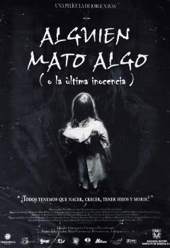 Poster de la película Alguien Mató algo de Jorge Navas