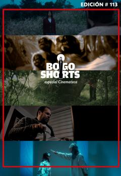 Poster BOGOSHORTS Especial Cinemateca 113